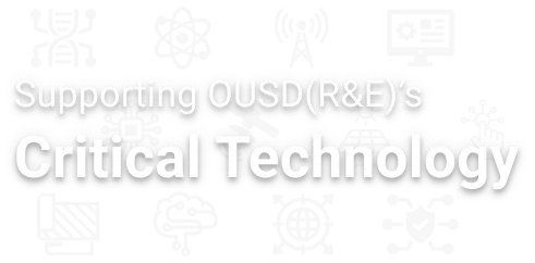 Supporting OUSD (R&E)'s Critical Technology